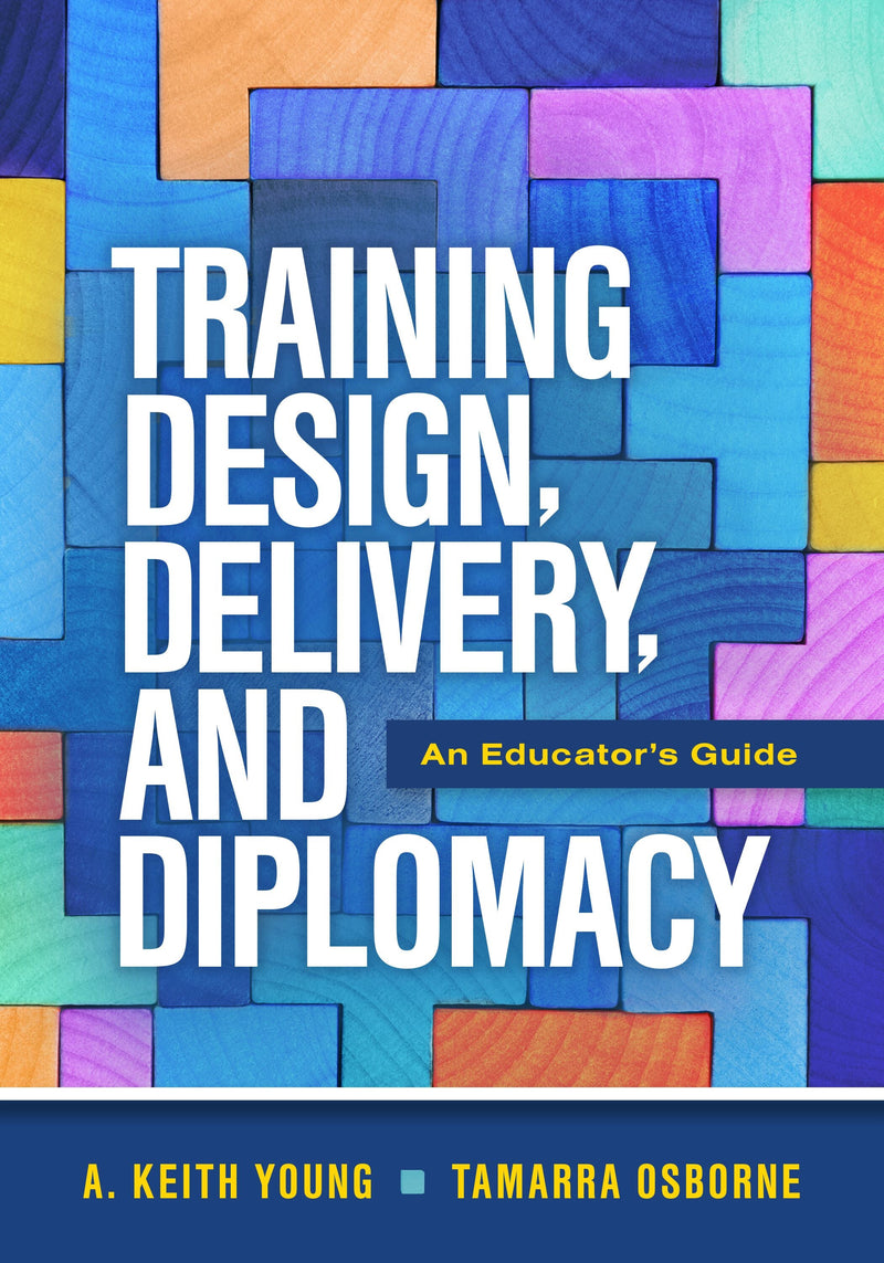 Training Design, Delivery, and Diplomacy