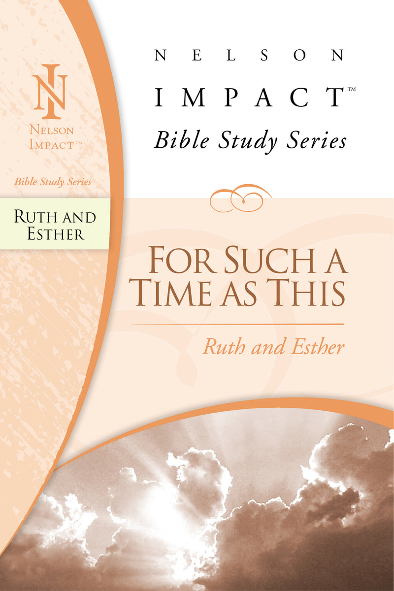 Ruth and Esther: For Such a Time as This