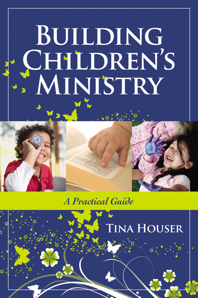 Building Children's Ministry: A Practical Guide