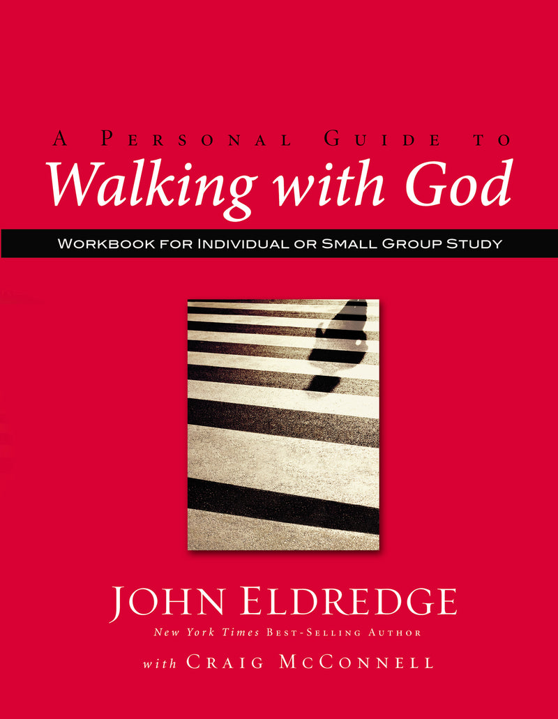 A Personal Guide to Walking with God: Workbook for Individual or Small Group Study