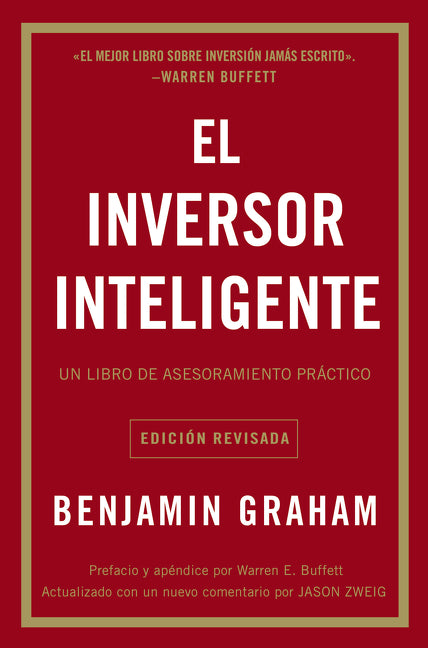 El inversor inteligente: Un libro de asesoramiento práctico
