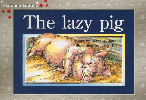 Rigby PM Platinum Collection Individual Student Edition Red (Levels 3-5) The Lazy Pig