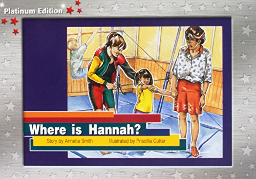 Rigby PM Platinum Collection Individual Student Edition Red (Levels 3-5) Where is Hannah?