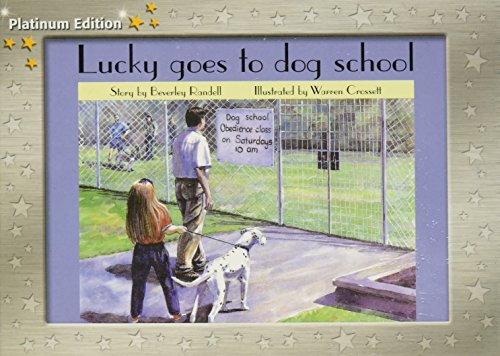 Rigby PM Platinum Collection Individual Student Edition Yellow (Levels 6-8) Lucky goes to Dog School