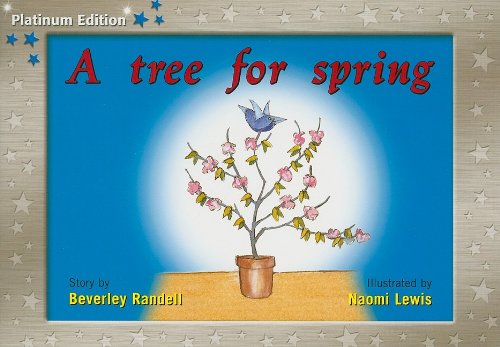 Rigby PM Platinum Collection Individual Student Edition Blue (Levels 9-11) A Tree For Spring