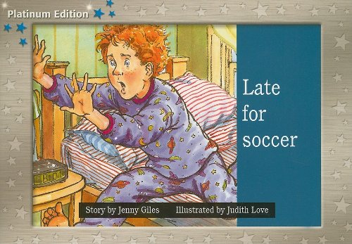 Rigby PM Platinum Collection Individual Student Edition Blue (Levels 9-11) Latefor Soccer