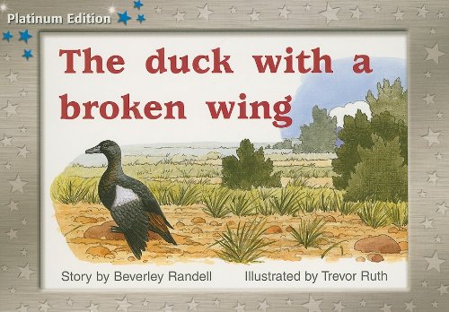 Rigby PM Platinum Collection Individual Student Edition Blue (Levels 9-11) The Duck with a Broken Wing