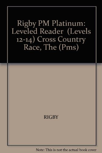 Rigby PM Platinum Collection Individual Student Edition Green (Levels 12-14) TheCross Country Race