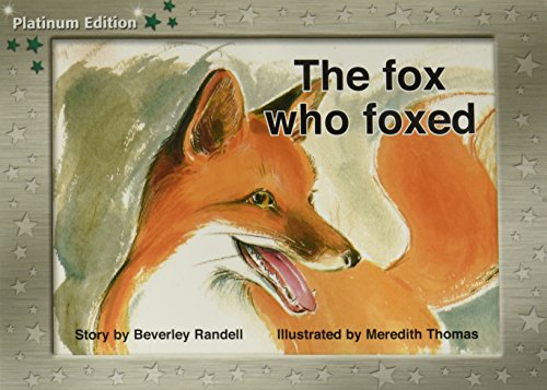 Rigby PM Platinum Collection Individual Student Edition Green (Levels 12-14) TheFox Who Foxed