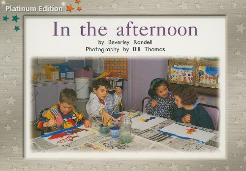 Rigby PM Platinum Collection Individual Student Edition Green (Levels 12-14) Inthe Afternoon