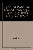 Rigby PM Platinum Collection Leveled Reader 6pk Red (Levels 3-5) Ben's Teddy Bear