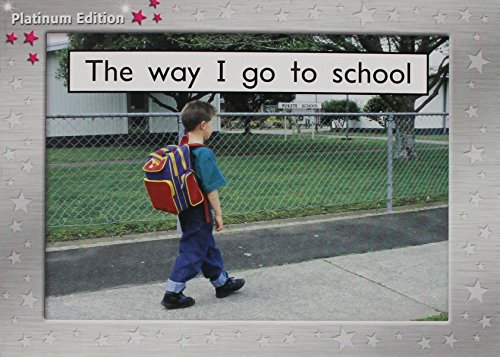 Rigby PM Platinum Collection Individual Student Edition Magenta (Levels 1-2) TheWay I Go to School