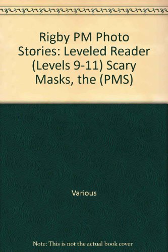 Rigby PM Photo Stories Individual Student Edition Blue (Levels 9-11) The Scary Masks