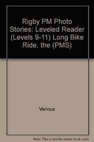 Rigby PM Photo Stories Individual Student Edition Blue (Levels 9-11) The Long Bike Ride