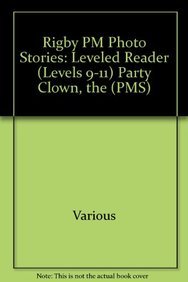 Rigby PM Photo Stories Individual Student Edition Blue (Levels 9-11) The Party Clown