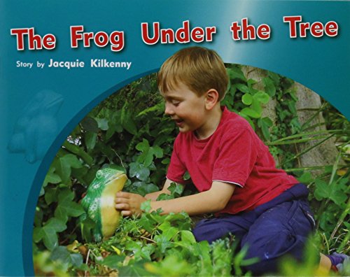 Rigby PM Photo Stories Individual Student Edition Green (Levels 12-14) The FrogUnder the Tree