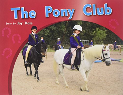 Rigby PM Photo Stories Individual Student Edition Green (Levels 12-14) The PonyClub