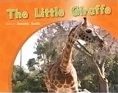 Rigby PM Photo Stories Leveled Reader Bookroom Package Red (Levels 3-5) The Little Giraffe
