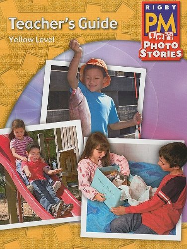 Rigby PM Photo Stories Teacher's Guide Yellow (Levels 6-8)