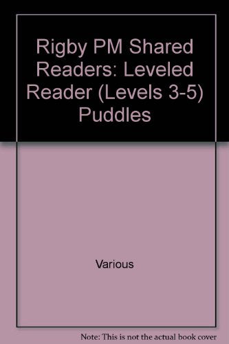 Rigby PM Shared Readers  Leveled Reader  (Levels 3-5) Puddles