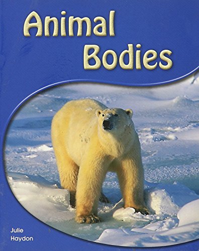 Rigby PM Shared Readers  Leveled Reader  (Levels 6-7) Animal Bodies