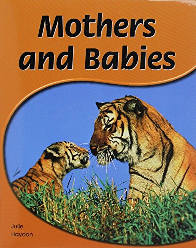 Rigby PM Shared Readers  Leveled Reader  (Levels 6-7) Mothers and Babies