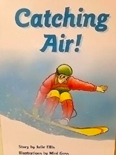 Rigby PM Collection Leveled Reader Bookroom Package Sapphire (Levels 29-30) Catching Air!