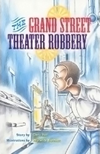 Rigby PM Plus Extension Leveled Reader Bookroom Package Emerald (Levels 25-26) The Grand Street Theater Robbery
