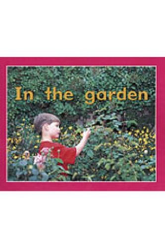 Rigby PM Plus Starters Leveled Reader Bookroom Package Magenta (Level 1) In theGarden
