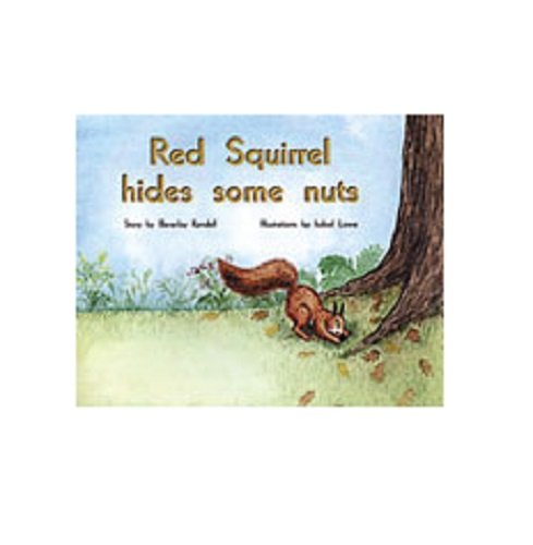 Rigby PM Plus Leveled Reader Bookroom Package Yellow (Levels 6-8) Red Squirrel Hides Some Nuts
