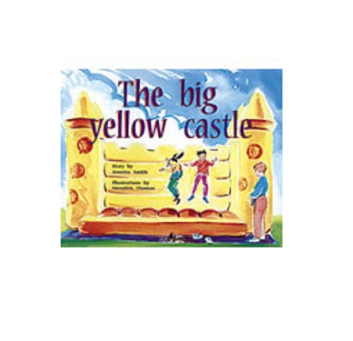 Rigby PM Plus Leveled Reader Bookroom Package Yellow (Levels 6-8) The Big YellowCastle