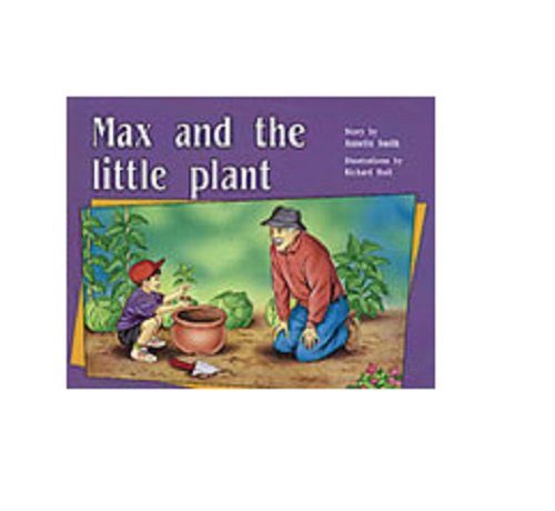 Rigby PM Plus Leveled Reader Bookroom Package Yellow (Levels 6-8) Max and the Little Plant