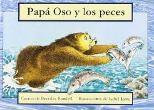 Rigby PM Coleccion  Bookroom Package  (Levels 3-5) Papa Oso y los peces (FatherBear Goes Fishing)