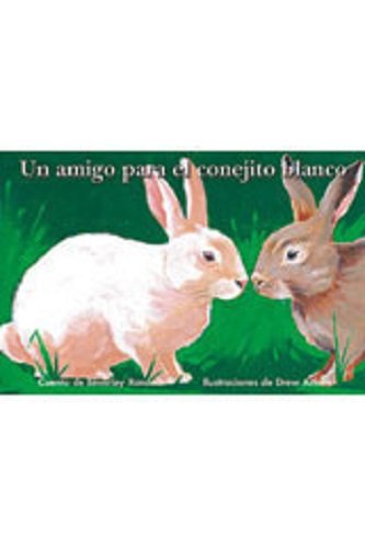 Rigby PM Coleccion  Bookroom Package  (Levels 6-8) Un amigo para el conejito blanco (A Friend For Little White Rabbit)
