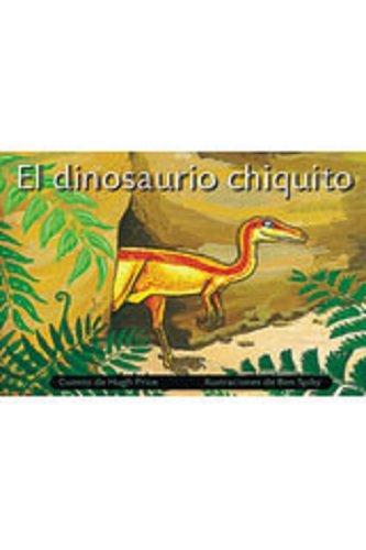 Rigby PM Coleccion  Bookroom Package  (Levels 6-8) El dinosaurio chiquito (A Lucky Day For Little Dinosaur)