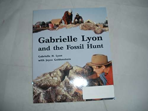 Rigby On Our Way to English Leveled Reader (Level O) Grade 5 Gabrielle Lyon andthe Fossil Hunt