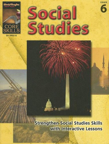 Core Skills: Social Studies Grade 6 (Steck-vaughn Core Skills) Steck-Vaughn