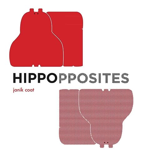 Hippopposites A Grammar Zoo Book