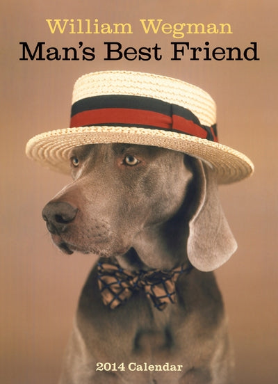 William Wegman Mans Best Friend 2014 Wall Calendar