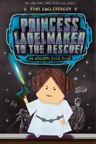 Princess Labelmaker To The Rescue Origami Yoda #5