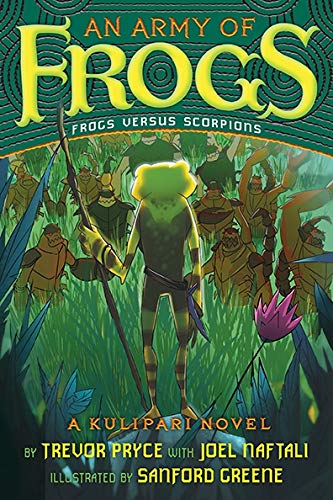 Army Of Frogs A Kulipari Novel #1