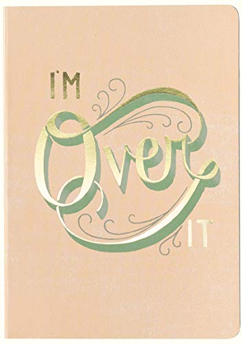 Daily Dishonesty: I'm Over It (Journal)