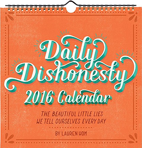 Daily Dishonesty 2016 Wall Calendar