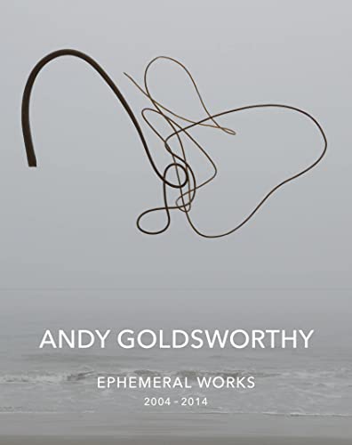 Andy Goldsworthy Ephemeral Works
