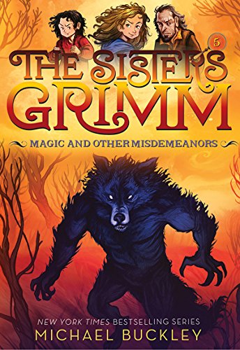 Magic & Other Misdemeanors The Sisters Grimm #5