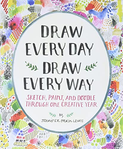 Draw Every Day Draw Every Way Guided Sketchbook