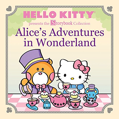 Hello Kitty Presents The Storybook Collection Alices Adventures In Wonderland