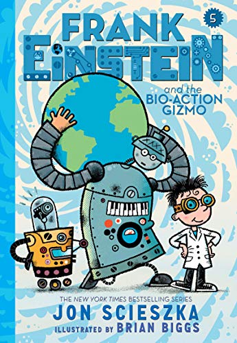 Frank Einstein & The Bio Action Gizmo Frank Einstein Series #5