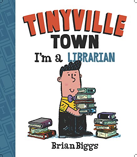 Im A Librarian A Tinyville Town Book