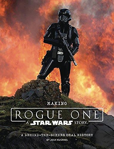 Making Rogue One A Star Wars Story